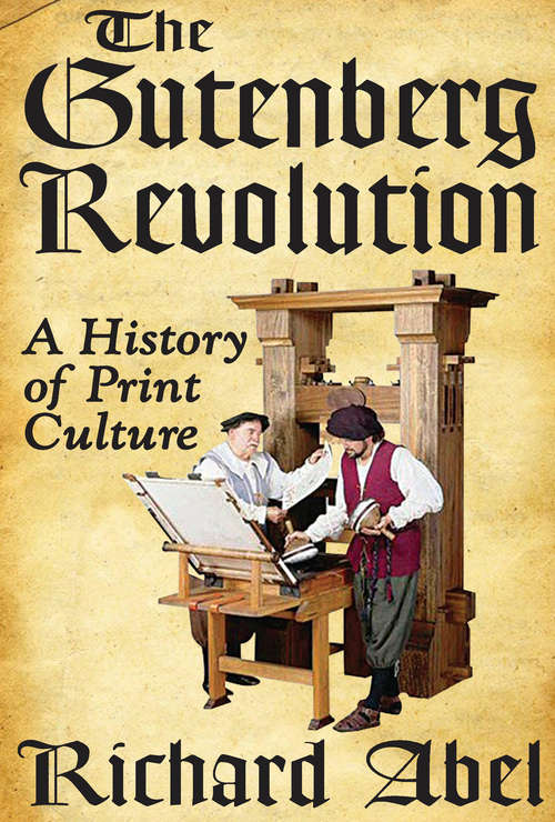 Book cover of The Gutenberg Revolution: A History of Print Culture