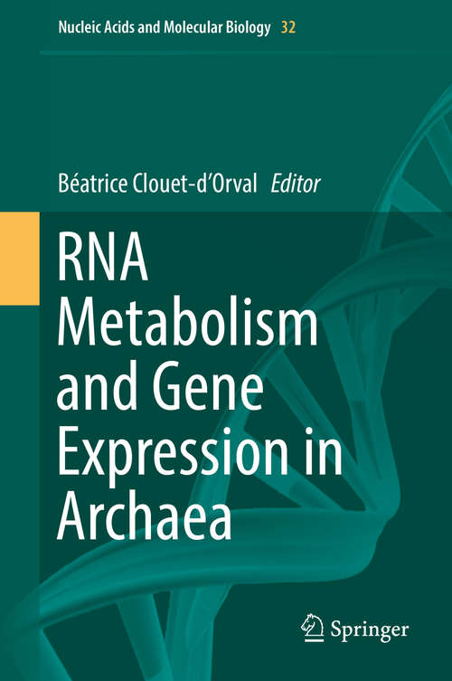 Book cover of RNA Metabolism and Gene Expression in Archaea (1st ed. 2017) (Nucleic Acids and Molecular Biology #32)