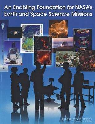 Book cover of An Enabling Foundation for NASA'S Earth and Space Science Missions