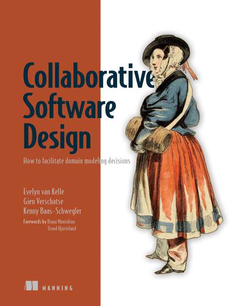 Book cover of Collaborative Software Design: How to facilitate domain modeling decisions