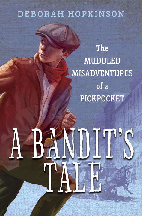 Book cover of A Bandit's Tale: The Muddled Misadventures of a Pickpocket
