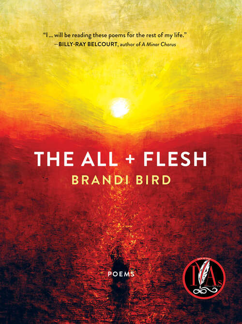 Book cover of The All + Flesh: Poems