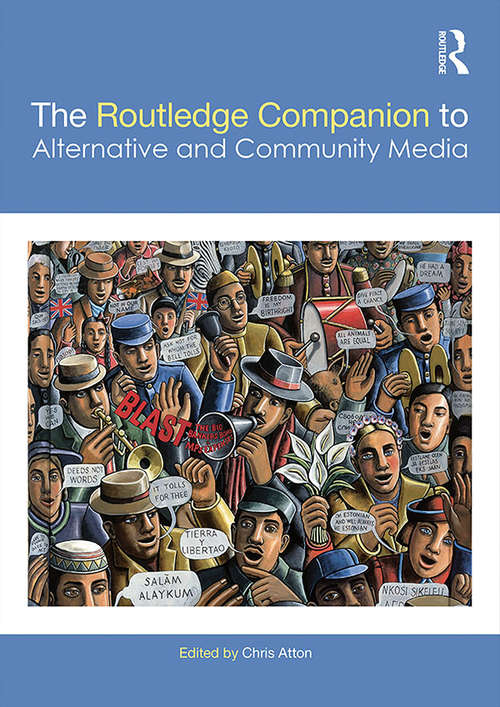 Book cover of The Routledge Companion to Alternative and Community Media (Routledge Media and Cultural Studies Companions)