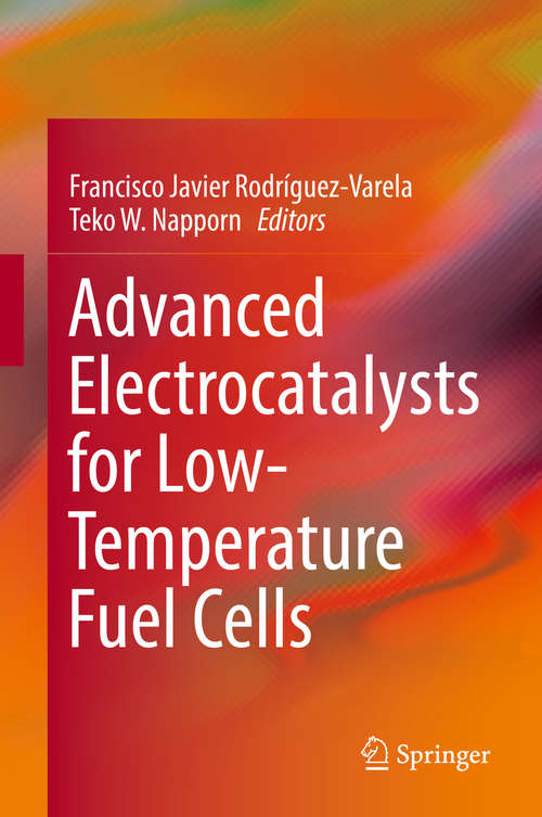 Book cover of Advanced Electrocatalysts for Low-Temperature Fuel Cells (1st ed. 2018)