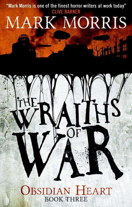 Book cover of The Wraiths of War: Obsidian Heart book 3