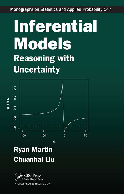 Book cover of Inferential Models: Reasoning with Uncertainty (ISSN)