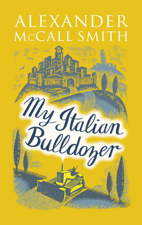 Book cover of My Italian Bulldozer