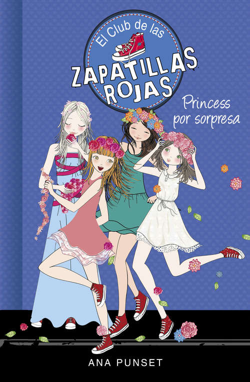 Book cover of Princess por sorpresa (Serie El Club de las Zapatillas Rojas: Volumen 14)