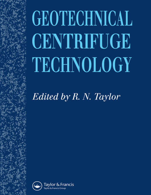 Book cover of Geotechnical Centrifuge Technology (1)