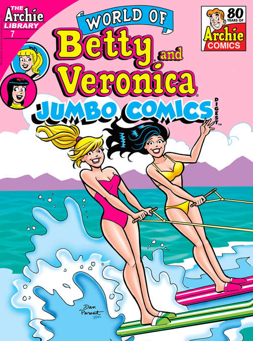 Book cover of World of Betty & Veronica Digest #7 (World of Betty & Veronica Digest #7)