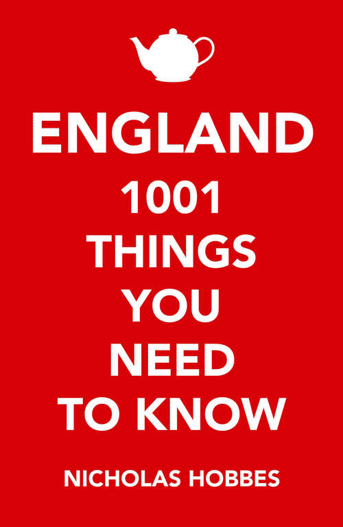 Book cover of England: 1001 Things You Need to Know