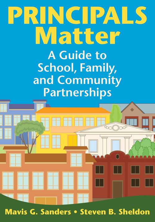 Book cover of Principals Matter: A Guide to School, Family, and Community Partnerships