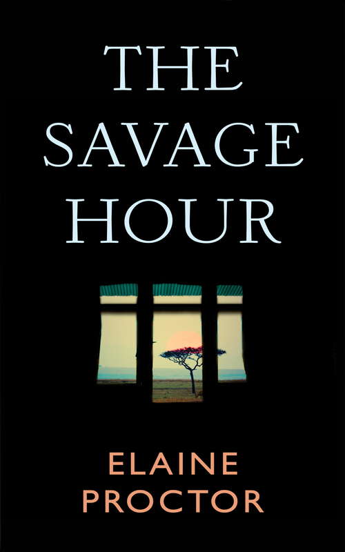 Book cover of The Savage Hour