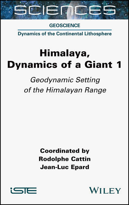 Book cover of Himalaya: Dynamics of a Giant, Geodynamic Setting of the Himalayan Range (Volume 1)