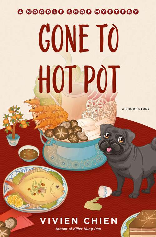 Book cover of Gone to Hot Pot (A Noodle Shop Mystery)