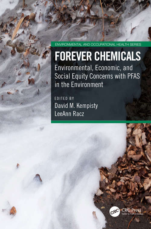 Book cover of Forever Chemicals: Environmental, Economic, and Social Equity Concerns with PFAS in the Environment (Environmental and Occupational Health Series)