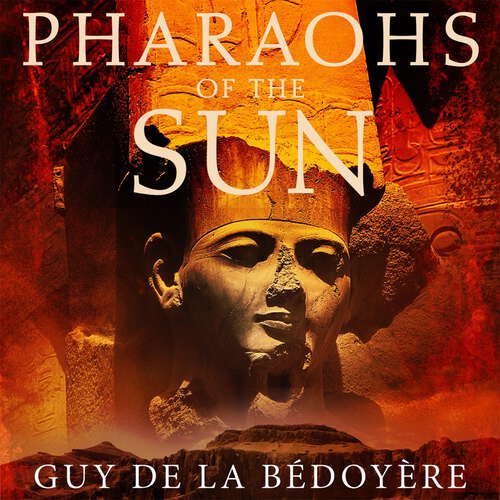 Book cover of Pharaohs of the Sun: Radio 4 Book of the Week,  How Egypt's Despots and Dreamers Drove the Rise and Fall of Tutankhamun's Dynasty (Karen Pirie #25)