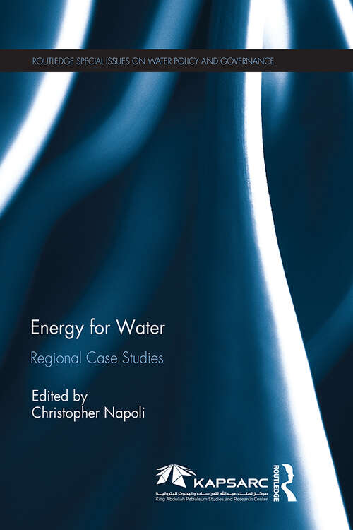 Book cover of Energy For Water: Regional Case Studies (Routledge Special Issues on Water Policy and Governance)