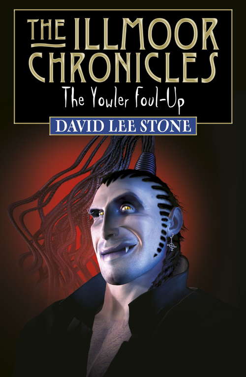 Book cover of The Yowler Foul-Up (Illmoor Chronicles #2)