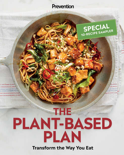 Book cover of Prevention The Plant-Based Plan Free 10-Recipe Sampler: Transform the Way You Eat