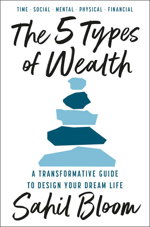 Book cover of The 5 Types of Wealth: A Transformative Guide to Design Your Dream Life