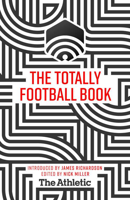 Book cover of The Totally Football Book
