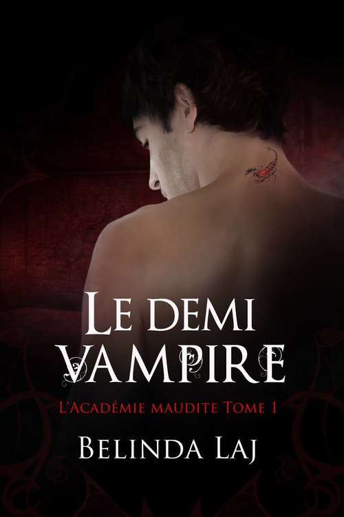 Book cover of L'Académie maudite Tome 1 - Le demi-vampire