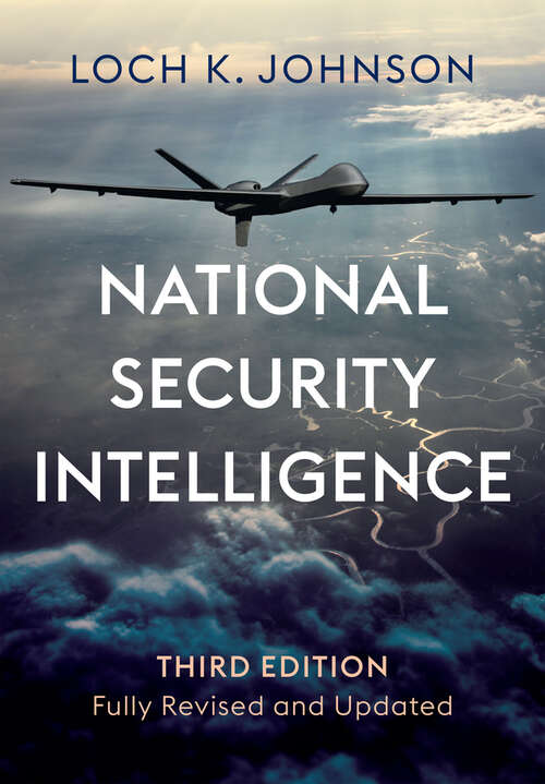 Book cover of National Security Intelligence: Secret Operations in Defense of the Democracies (3)