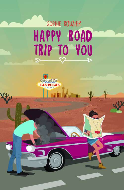 Book cover of Happy Road Trip to You: Chantal and Louis in the U.S.A.