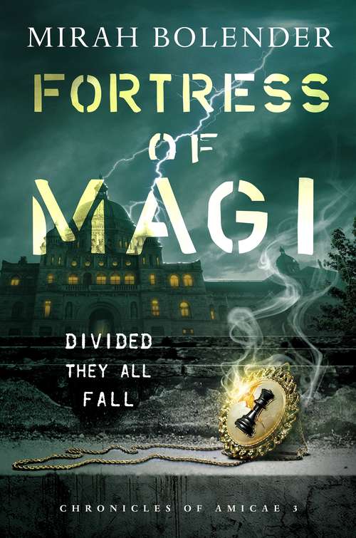 Book cover of Fortress of Magi (Chronicles of Amicae #3)