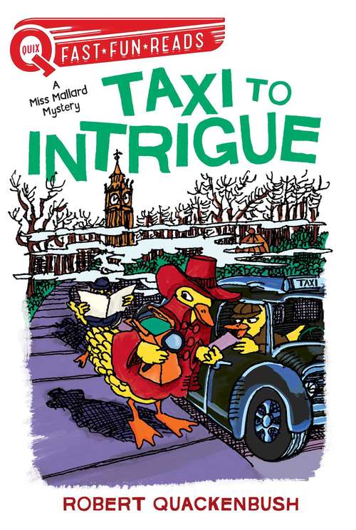 Book cover of Taxi to Intrigue: A Miss Mallard Mystery (QUIX)