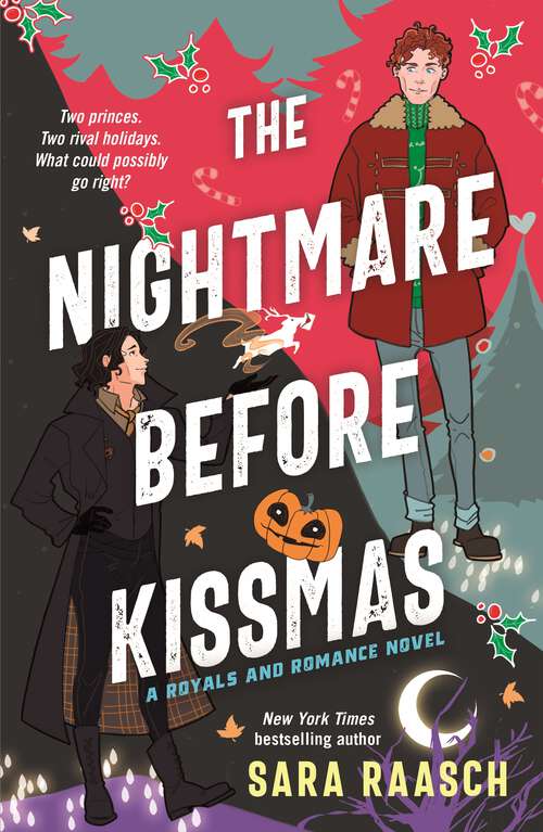 Book cover of The Nightmare Before Kissmas: A Royals and Romance Novel (Royals and Romance #1)