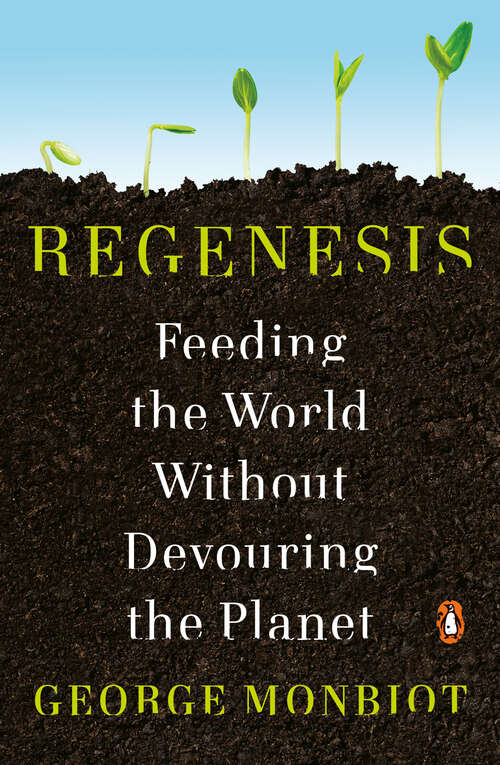 Book cover of Regenesis: Feeding the World Without Devouring the Planet