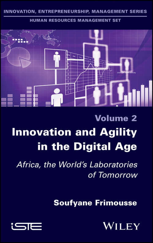 Book cover of Innovation and Agility in the Digital Age: Africa, the World's Laboratories of Tomorrow