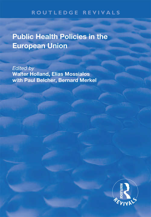 Book cover of Public Health Policies in the European Union: Challenges And Policy Response (Routledge Revivals #17)