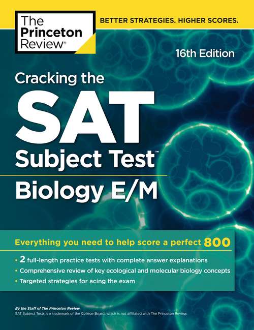 Book cover of Cracking the SAT Subject Test in Biology E/M, 16th Edition: Everything You Need to Help Score a Perfect 800