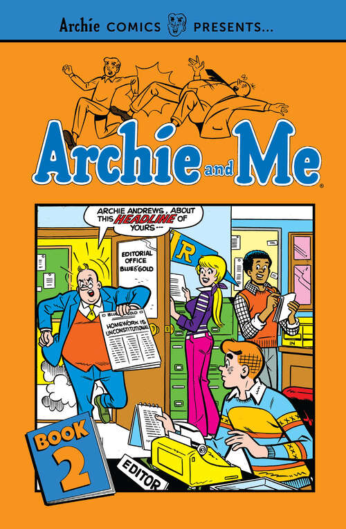 Book cover of Archie and Me Vol. 2 (Archie Comics Presents)