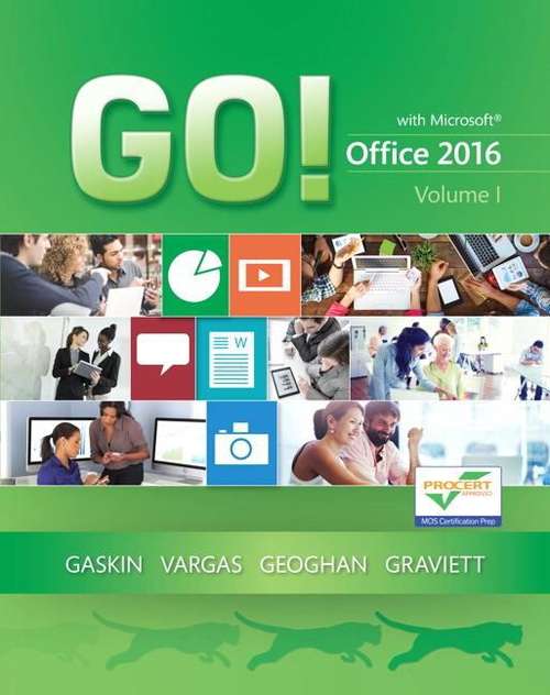 Book cover of Go! with Microsoft Office 2016 Volume 1