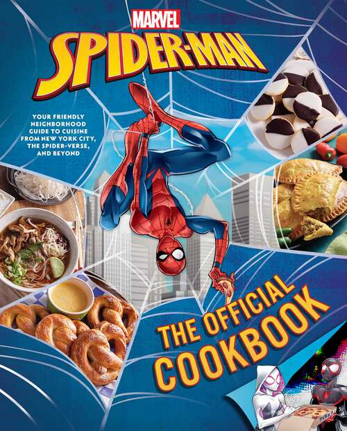 Book cover of Marvel: Your Friendly Neighborhood Guide to Cuisine from NYC, the Spider-Verse & Beyond