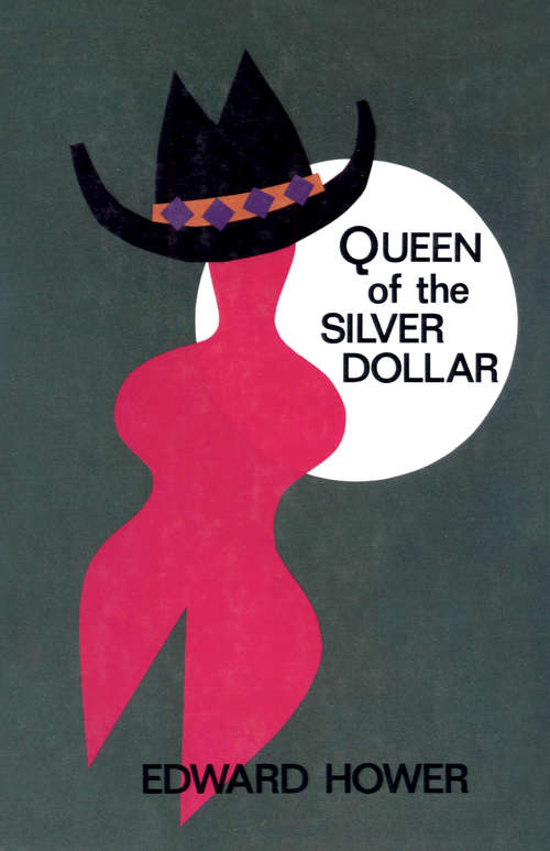 Book cover of Queen of the Silver Dollar