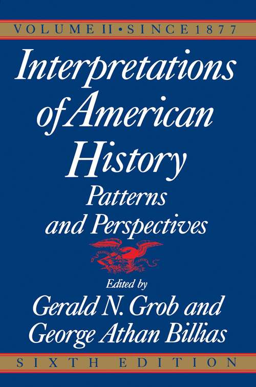 Book cover of Interpretations of American History, 6th Ed, Vol. 2 (Since #1877)