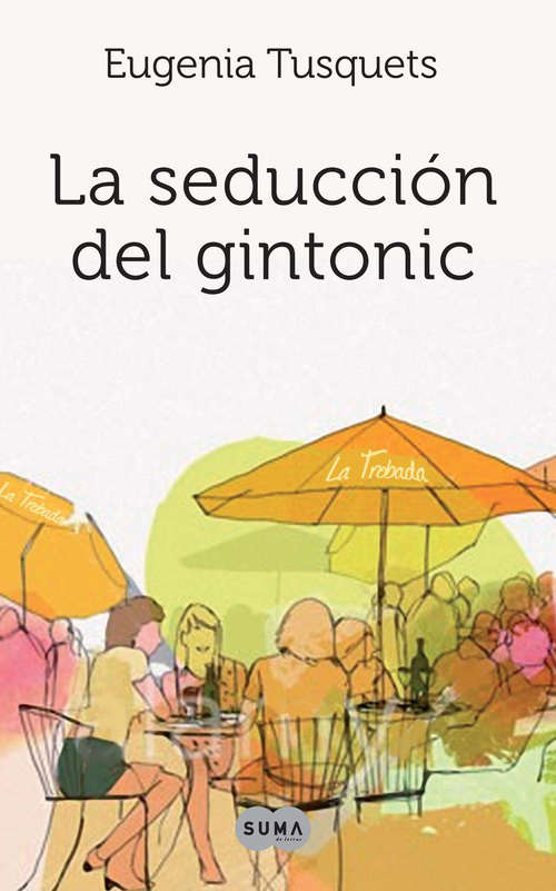 Book cover of La seducción del gintonic