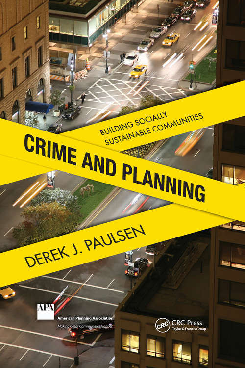 Book cover of Crime and Planning: Building Socially Sustainable Communities