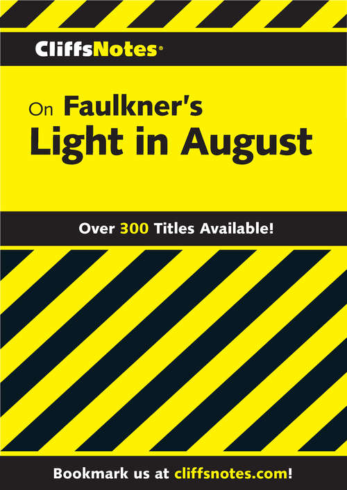 Book cover of CliffsNotes on Faulkner's Light In August