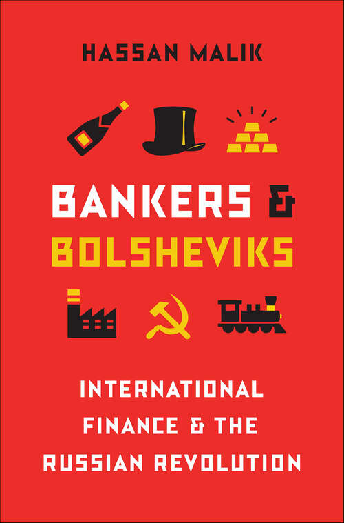 Book cover of Bankers and Bolsheviks: International Finance & the Russian Revolution