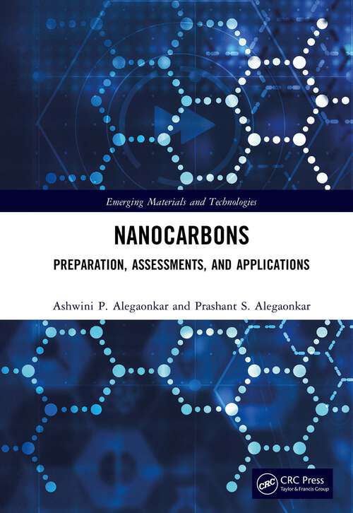 Book cover of Nanocarbons: Preparation, Assessments, and Applications (Emerging Materials and Technologies)