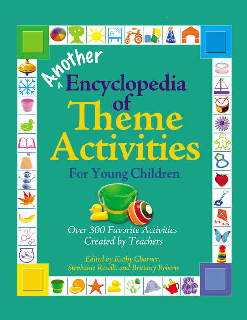 Book cover of Another Encyclopedia of Theme Activities for Young Children: Over 300 Favorite Activities Created by Teachers