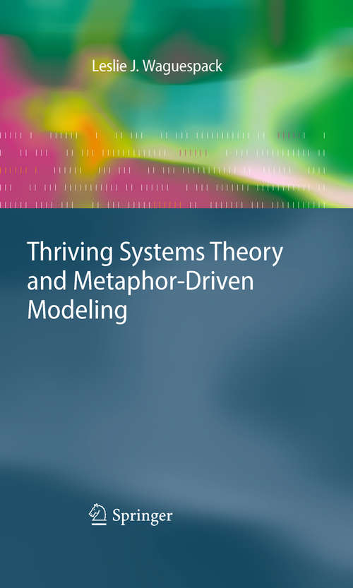 Book cover of Thriving Systems Theory and Metaphor-Driven Modeling