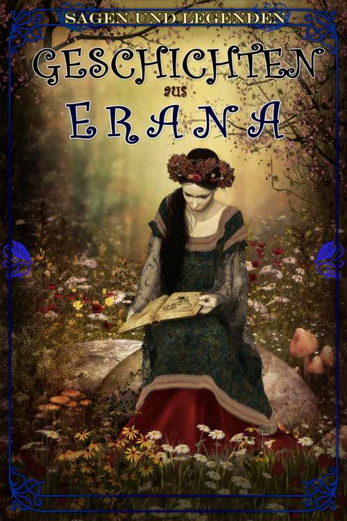 Book cover of Geschichten aus Erana: Sagen und Legenden