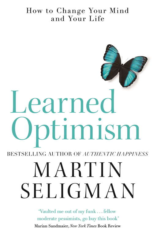 Book cover of Learned Optimism: How to Change Your Mind and Your Life